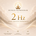 2 Hz Night Identity Reprogram — Rewire While You Sleep | Human Reprogram