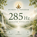 Ageless Vitality 285 Hz