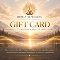 Human Reprogram Gift Card