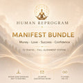 Manifest Bundle — 12 Tracks for Money, Love and Success | Human Reprogram